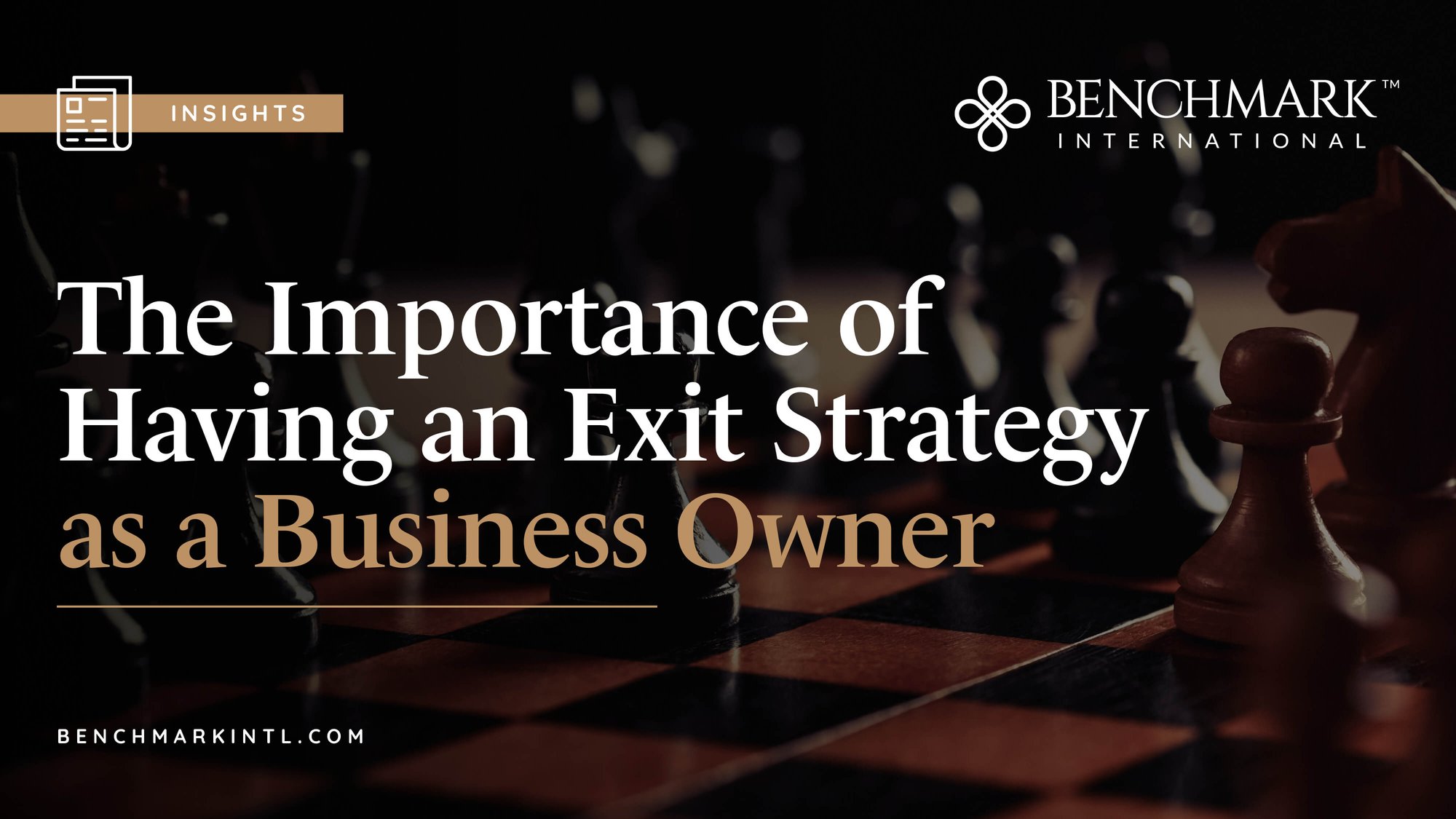 Benchmark_International_Blog_The_Importance_of_Having_an_Exit_Strategy_Landscape_English Benchmark_International_Blog_The_Importance_of_Having_an_Exit_Strategy_Landscape_English