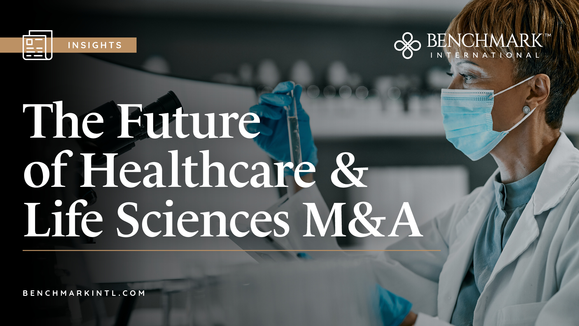 The Future of Healthcare & Life Sciences M&A written over an image of a female doctor. 