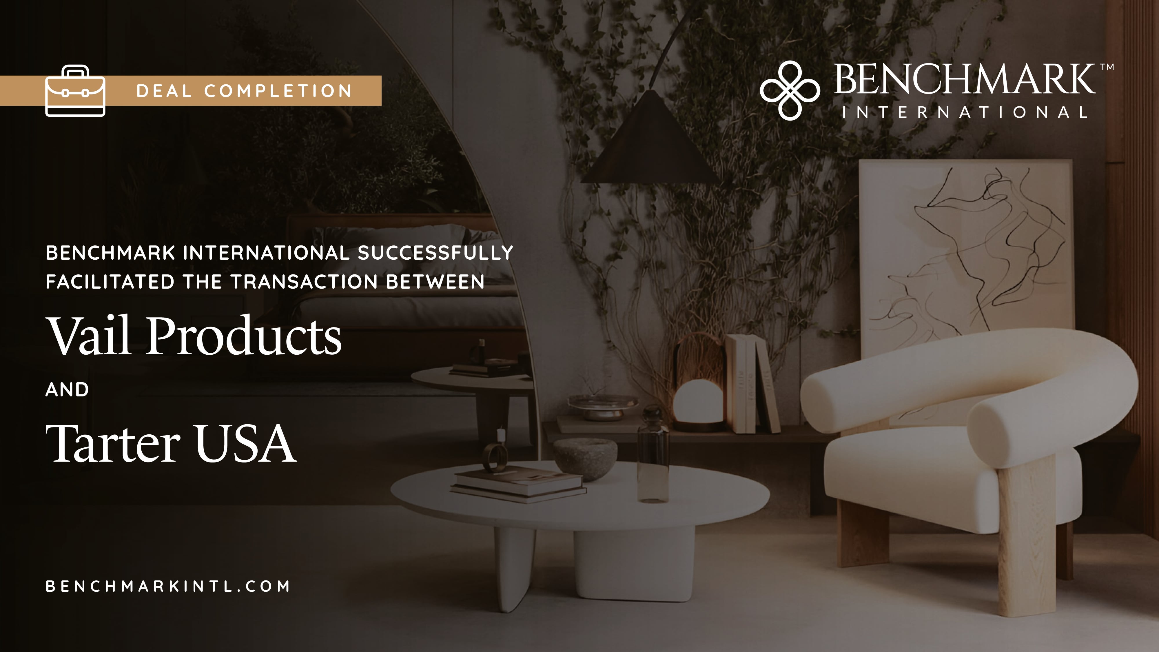 Benchmark International Successfully Facilitated the Transaction Between Vail Products and Tarter USA