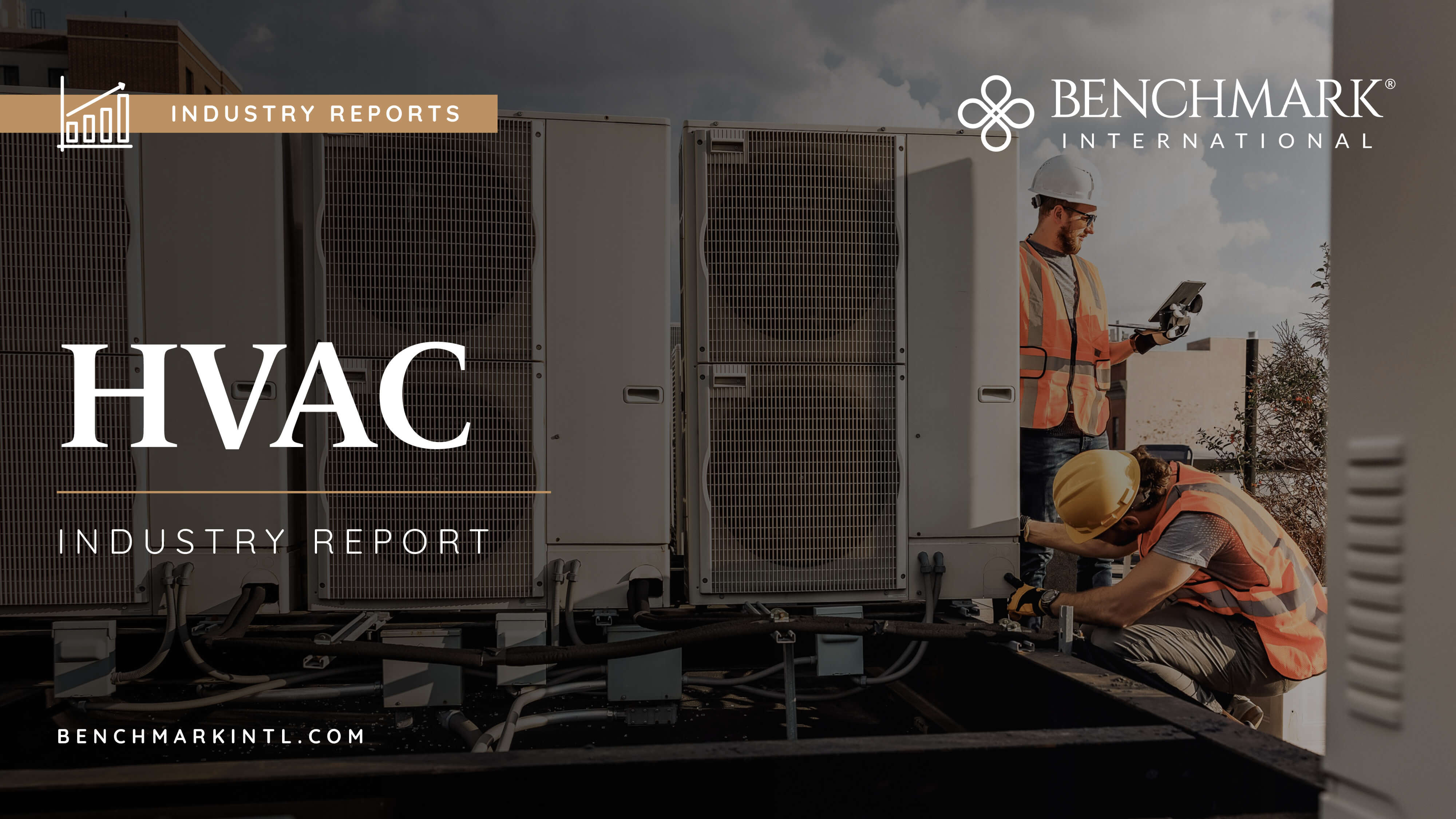 HVAC Industry Report written over an image of employees with vests.